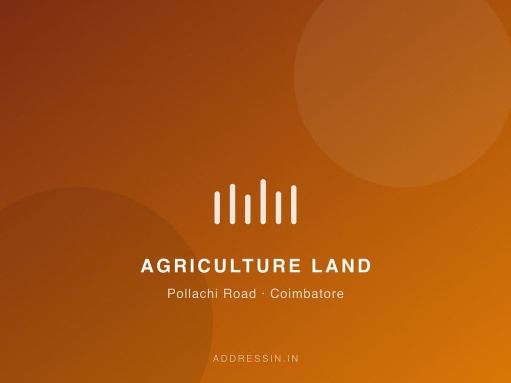 10 Acre Agriculture Land near Pollachi Road, Coimbatore