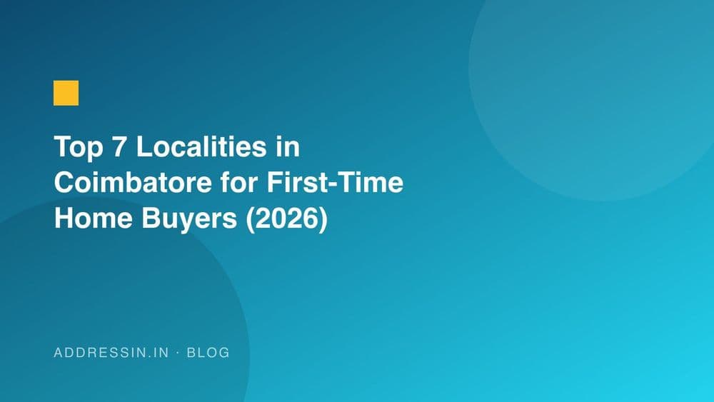 Top 7 Localities in Coimbatore for First-Time Home Buyers (2026)