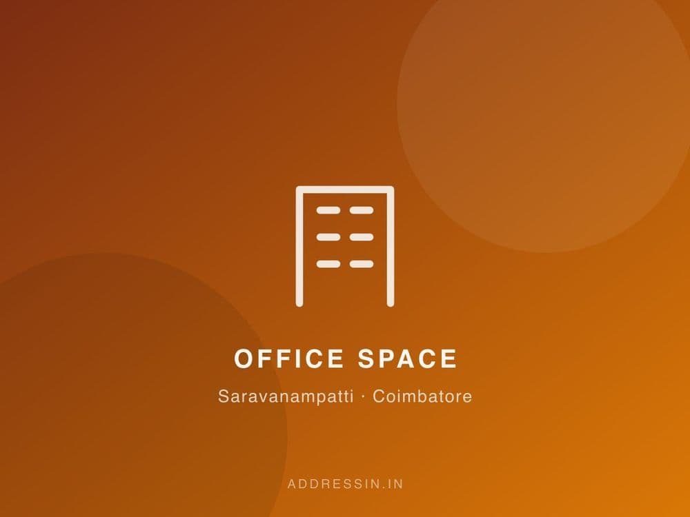 Office Space for Rent in Saravanampatti, KGISL Campus Road