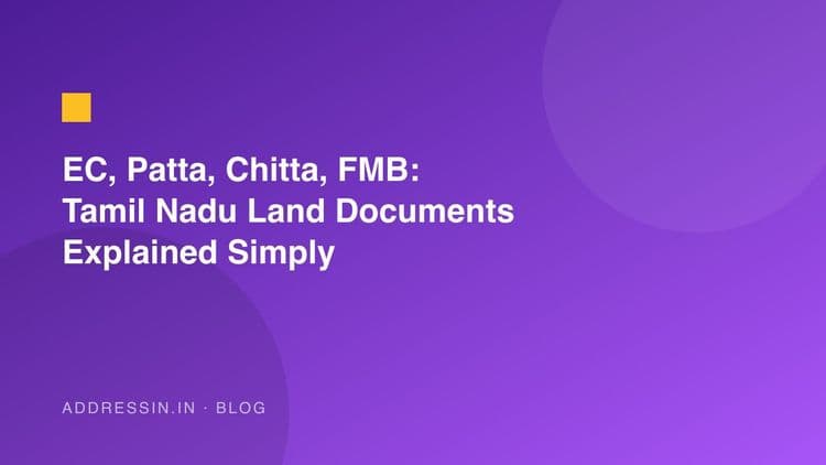 EC, Patta, Chitta, FMB: Tamil Nadu Land Documents Explained Simply