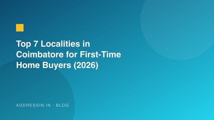 Top 7 Localities in Coimbatore for First-Time Home Buyers (2026)