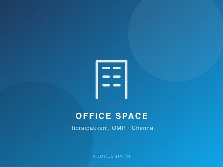 Office Space for Rent on OMR, Thoraipakkam Tech Corridor